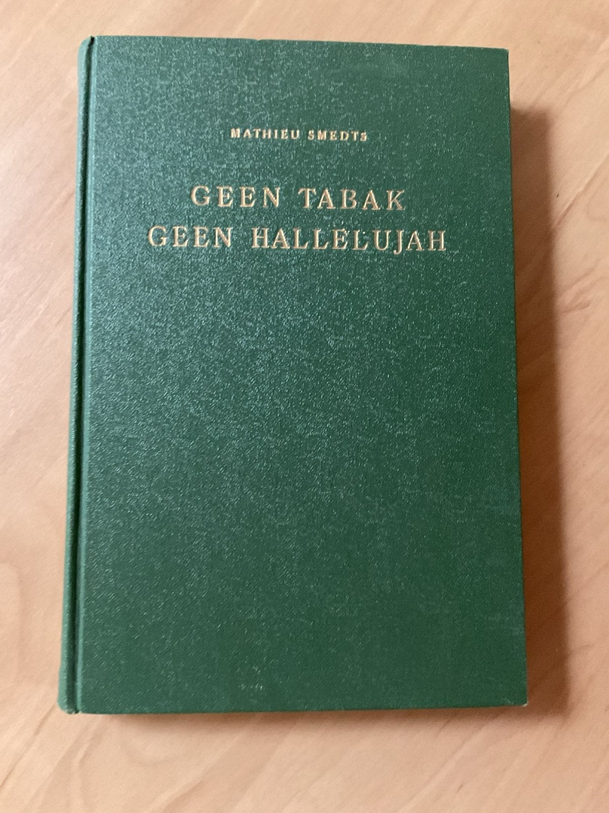 Geen tabak geen hallelujah. Mathieu Smedts  (1956) N- Guinea, Boeken, Ophalen of Verzenden, Zo goed als nieuw