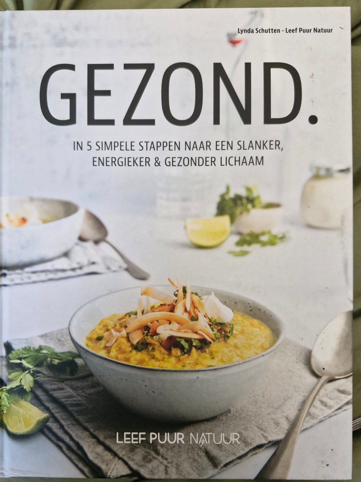 4 boeken van Leef Puur Natuur (gezond, suikervrij koken), Boeken, Gelezen, Gezond koken, Lynda Schutten - Leef Puur Natuur, Ophalen of Verzenden