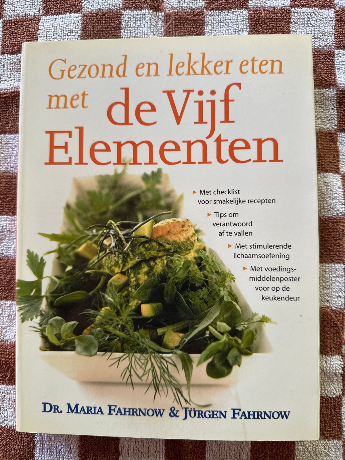 Gezond en lekker eten met de Vijf Elementen kookboek, Verzenden, Zo goed als nieuw, Dr. Maria Fahrnow & Jürgen Fahrnow