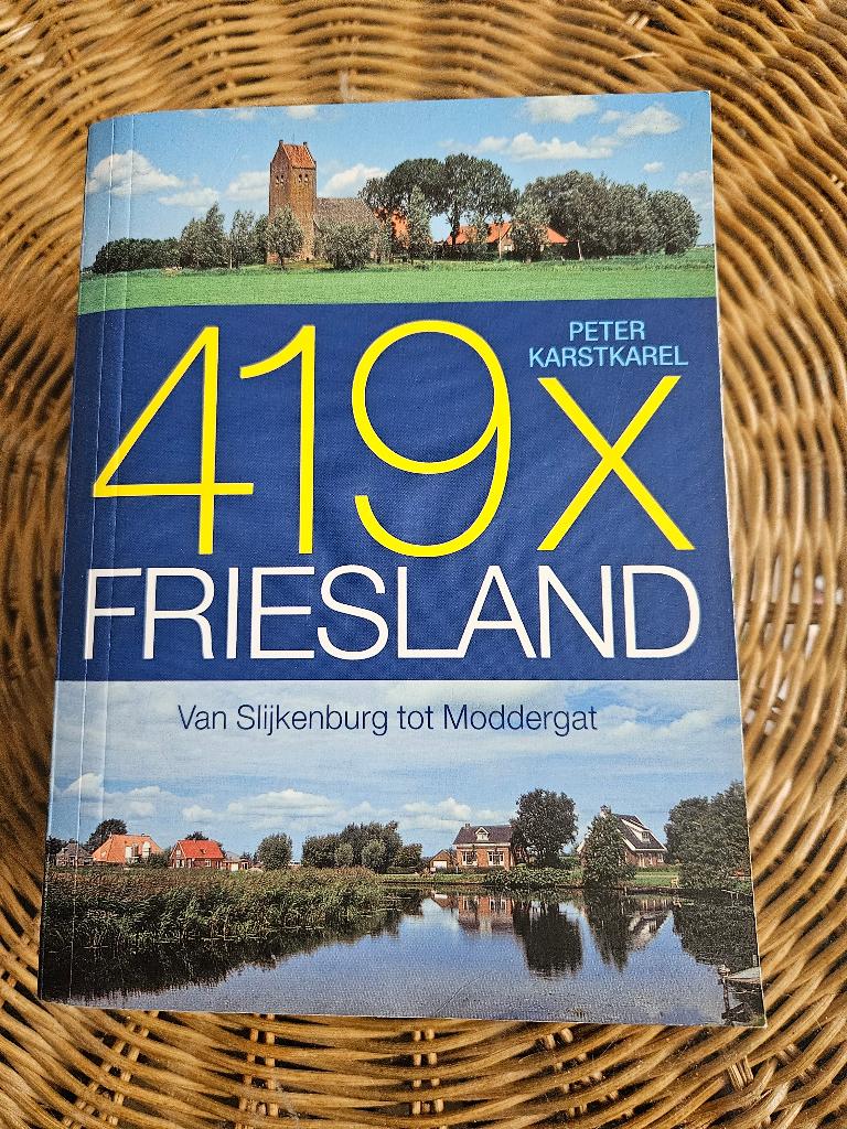 419x Friesland - Van Slijkenburg tot Moddergat - Karstkarel, Boeken, Ophalen of Verzenden, Zo goed als nieuw