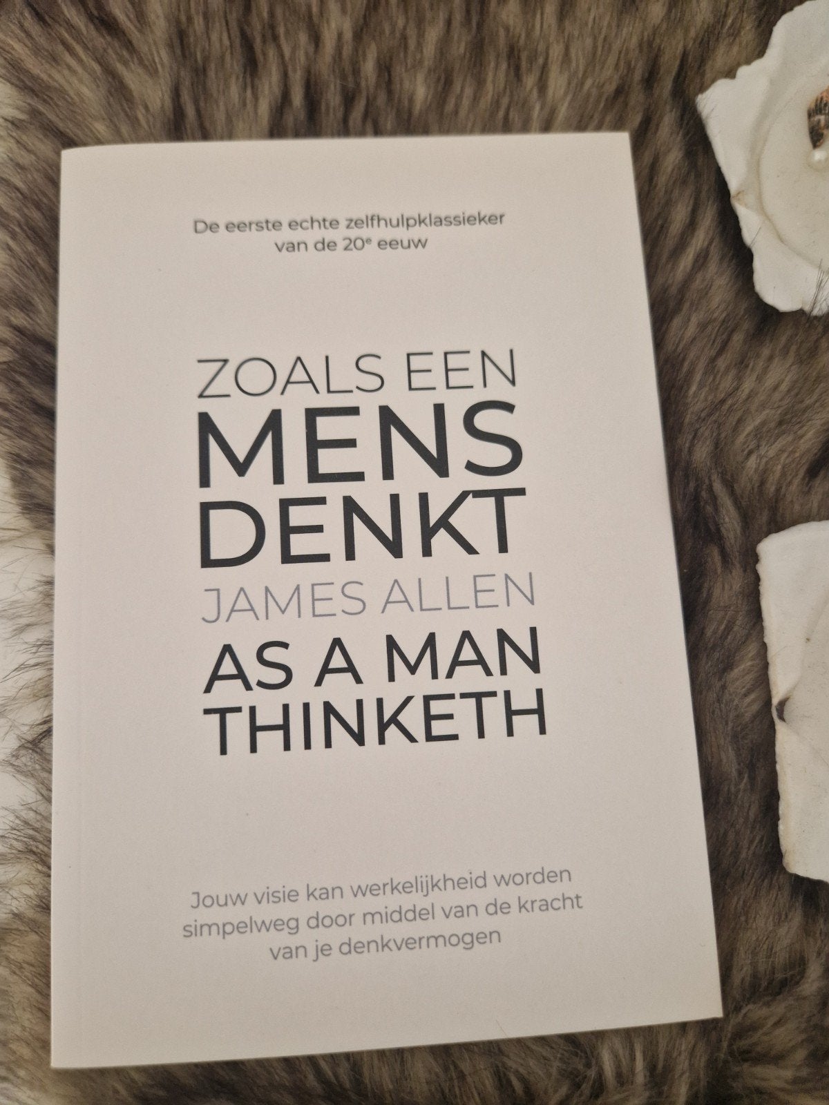 Zoals een Mens Denkt / As a Man Thinketh - James Allen, James allen, Ophalen of Verzenden, Zo goed als nieuw, Instructieboek