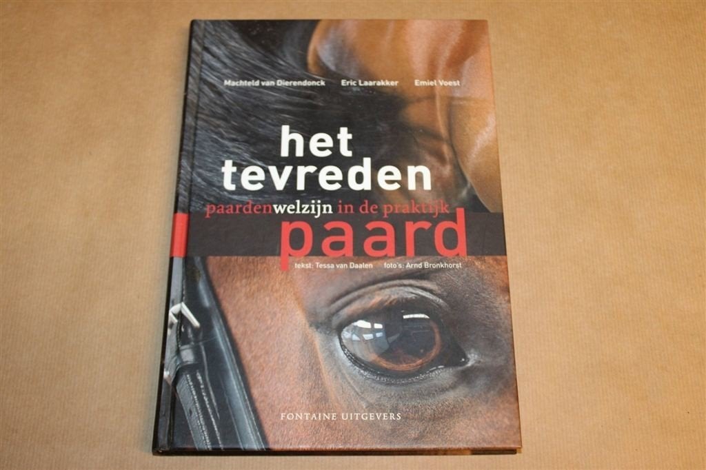 Het Tevreden Paard — Paardenwelzijn in de Praktijk, Boeken, Dieren en Huisdieren, Ophalen of Verzenden, Gelezen, Paarden of Pony's