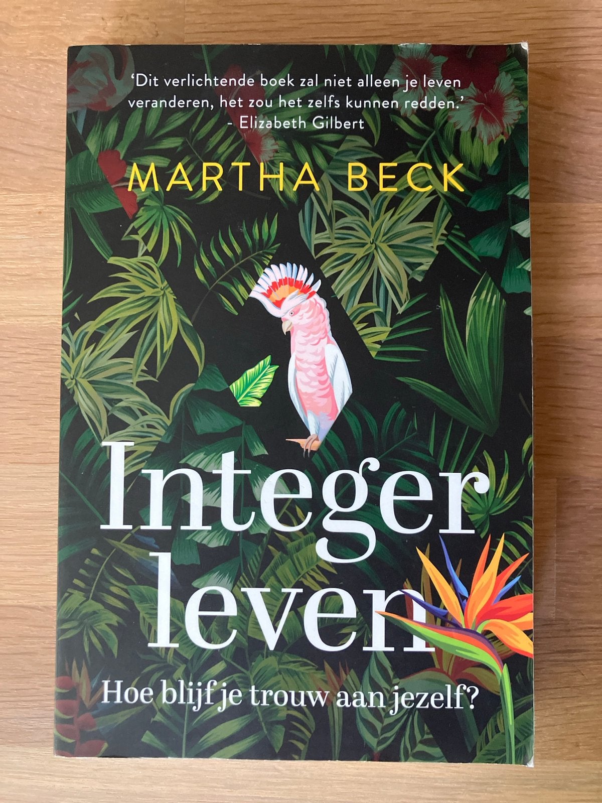 Integer Leven - Martha Beck, Ophalen of Verzenden, Gelezen, Amerika