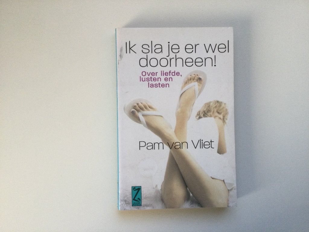 ik sla je er wel doorheen Pam van Vliet, Ophalen of Verzenden, Gelezen, Pam van Vliet