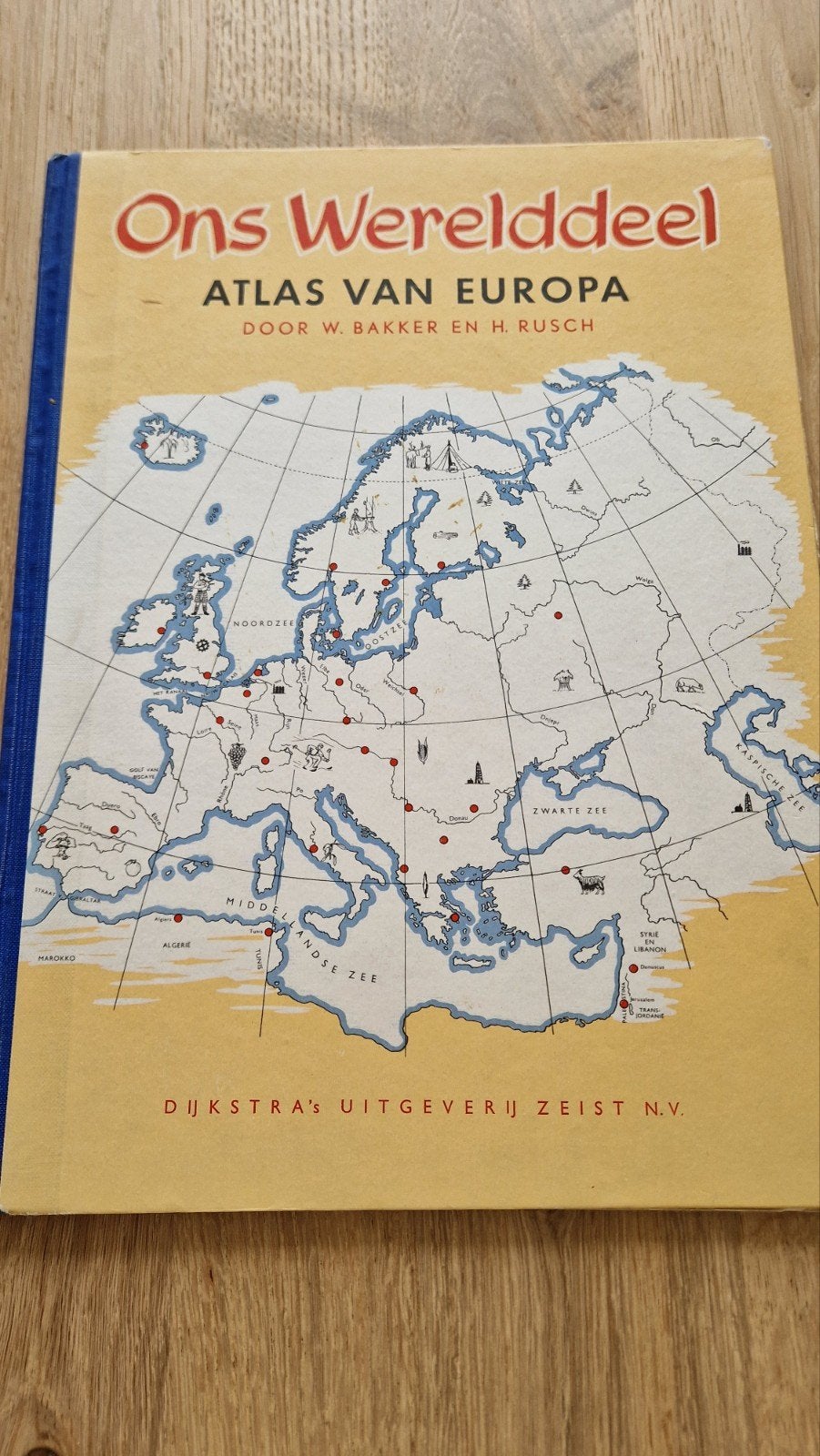 Ons Werelddeel: Atlas van Europa - Dijkstra's Uitgeverij, Overige atlassen, Europa Overig, W. Bakker en H. Rusch, 1800 tot 2000