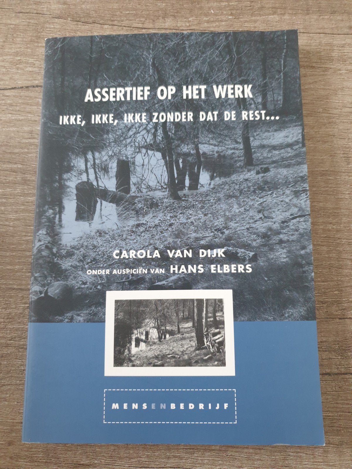 Assertief op het werk Ikke, ikke, ikke zonder dat de rest..., Ophalen of Verzenden, Gelezen