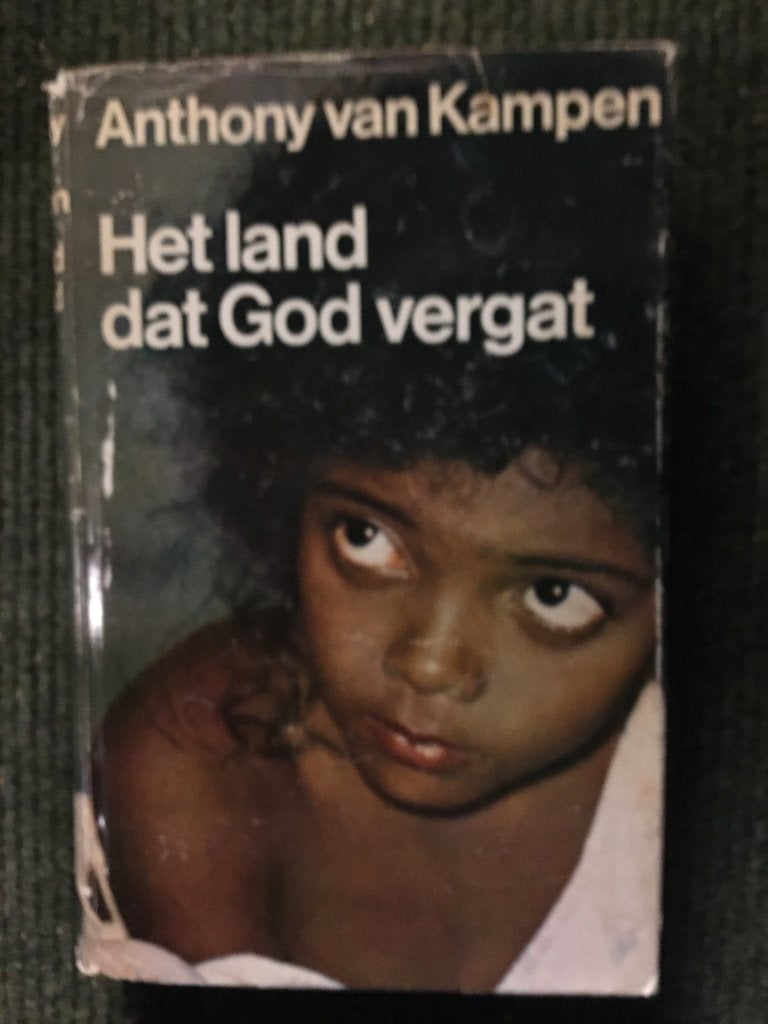 Het land dat god vergat ; Anthony van Kampen #Zuid #Amerika, Ophalen of Verzenden, Gelezen, Anthony van Kampen, Zuid-Amerika