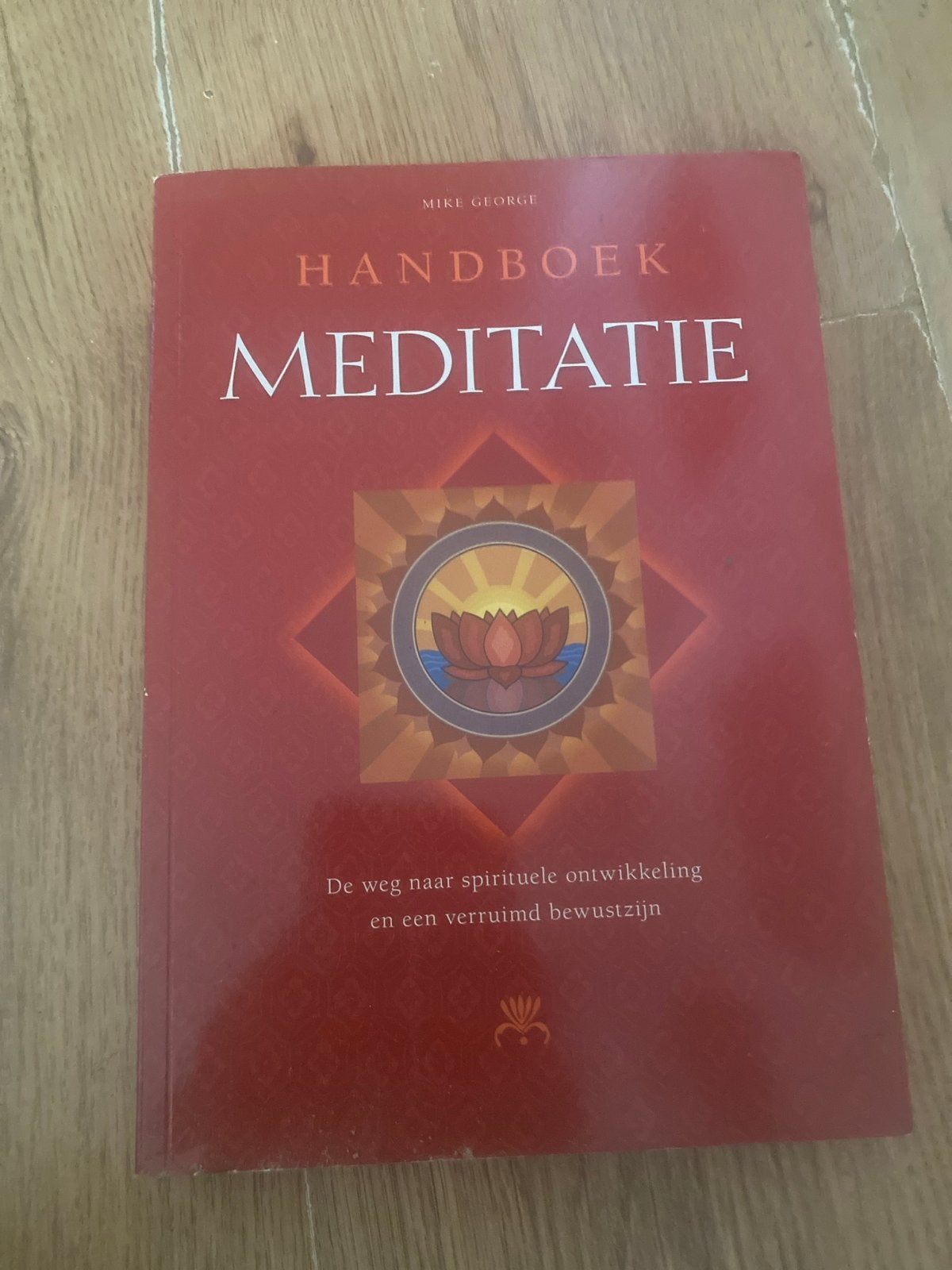 Handboek Meditatie: Spirituele Ontwikkeling & Bewustzijn, Boeken, Ophalen of Verzenden, Gelezen, Meditatie of Yoga, Instructieboek