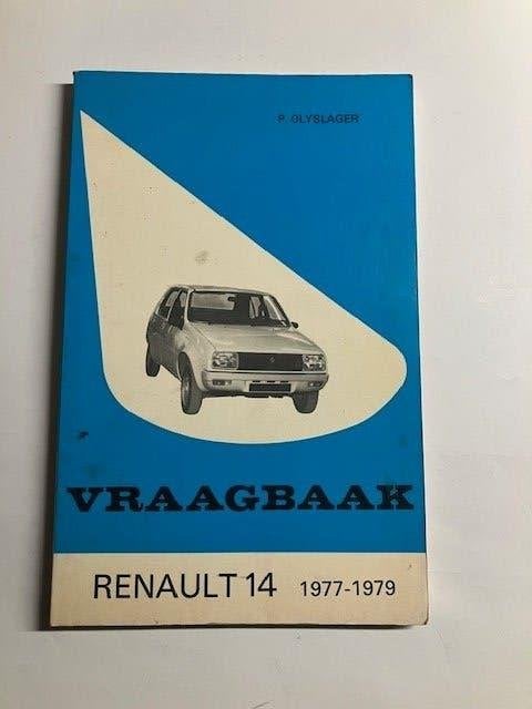 Vraagbaak Renault 14 (1977-1979) - P. Olyslager, Ophalen of Verzenden