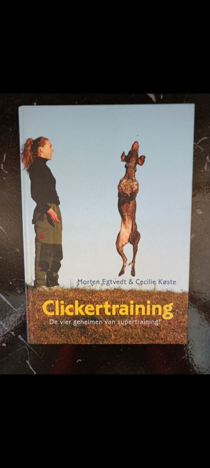 Clickertraining: nieuw boek Cecilie Køste & Morton Egtvedt, Verzenden, Nieuw, Honden, Morten Egtvedt & Cecilie Køste