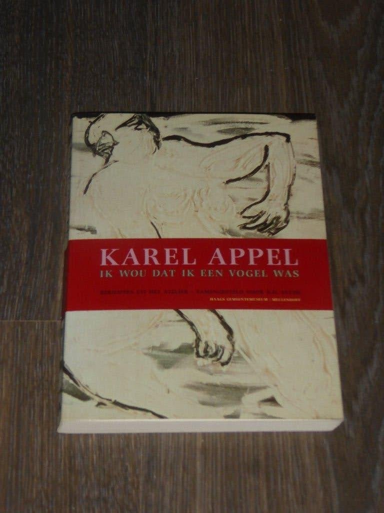 KAREL APPEL  IK WOU DAT IK EEN VOGEL WAS, Verzenden, R.H. Fuchs, Zo goed als nieuw, Schilder- en Tekenkunst
