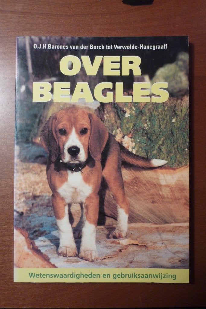 Over Beagles - O.J.H. Barones van der Borch tot Verwolde, Ophalen of Verzenden, Zo goed als nieuw, Honden