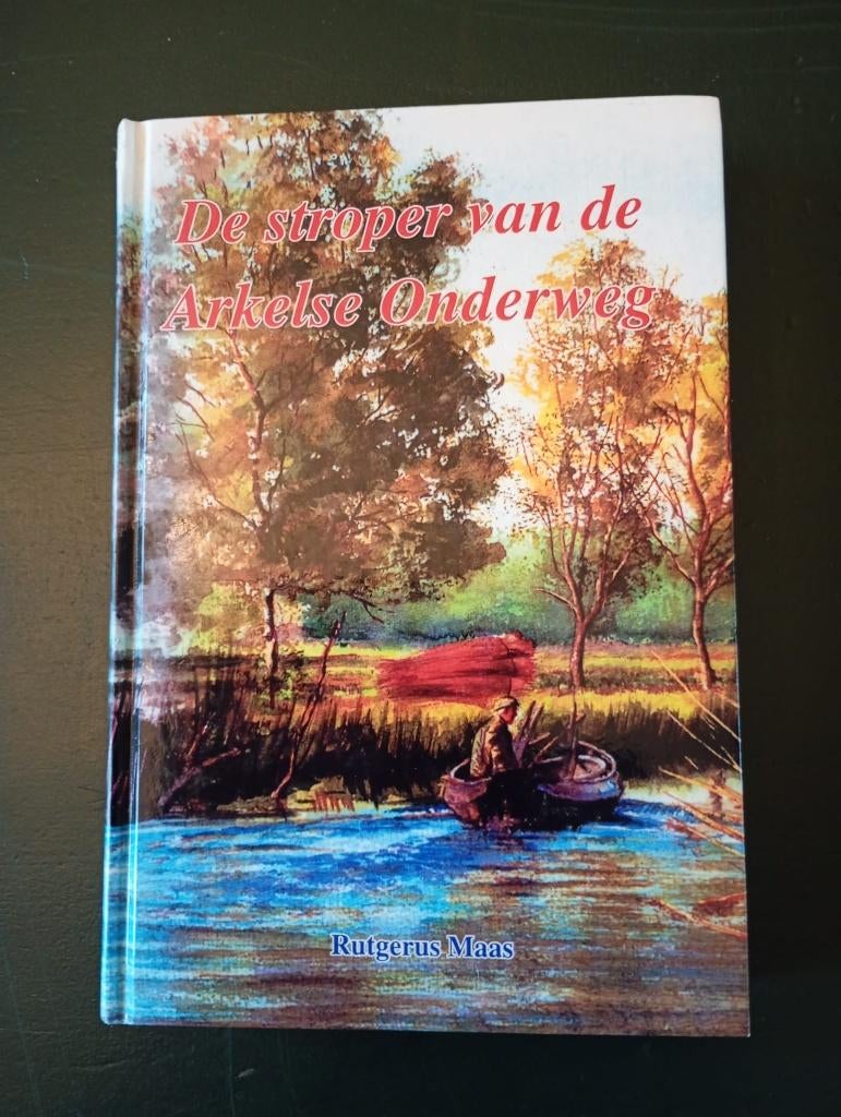 De stroper van de Arkelse Onderweg, Boeken, Ophalen of Verzenden, Gelezen