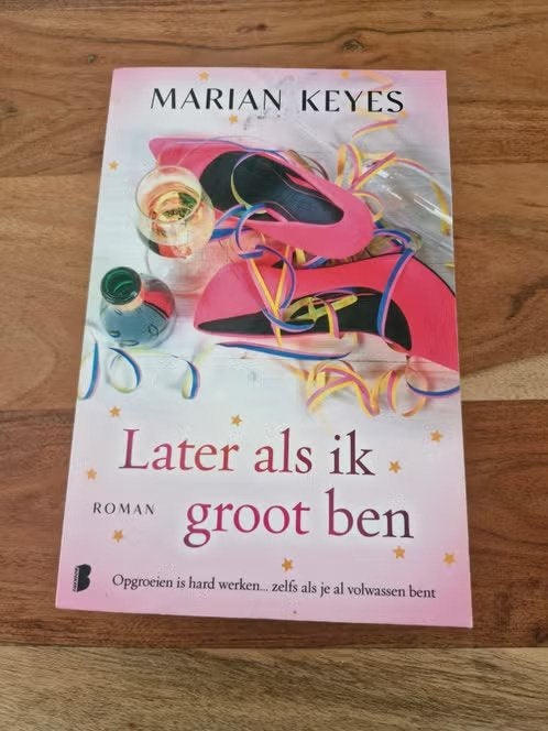 Marian Keyes - Later als ik groot ben h, Wereld overig, Ophalen of Verzenden, Zo goed als nieuw, Marian Keyes