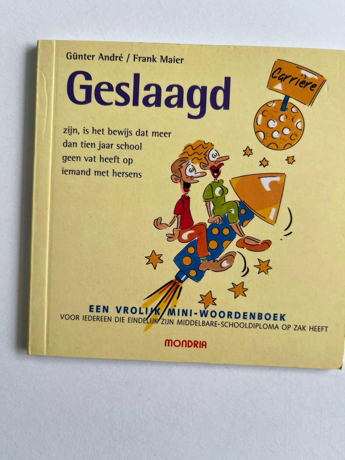 Geslaagd: Een vrolijk mini-woordenboek, Ophalen of Verzenden, Zo goed als nieuw, Overige uitgevers, Nederlands