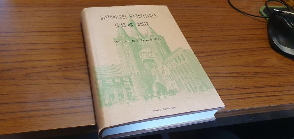 Historische wandelingen in en om Zwolle  - 1973, Boeken, Ophalen of Verzenden, Zo goed als nieuw, WA Elberts