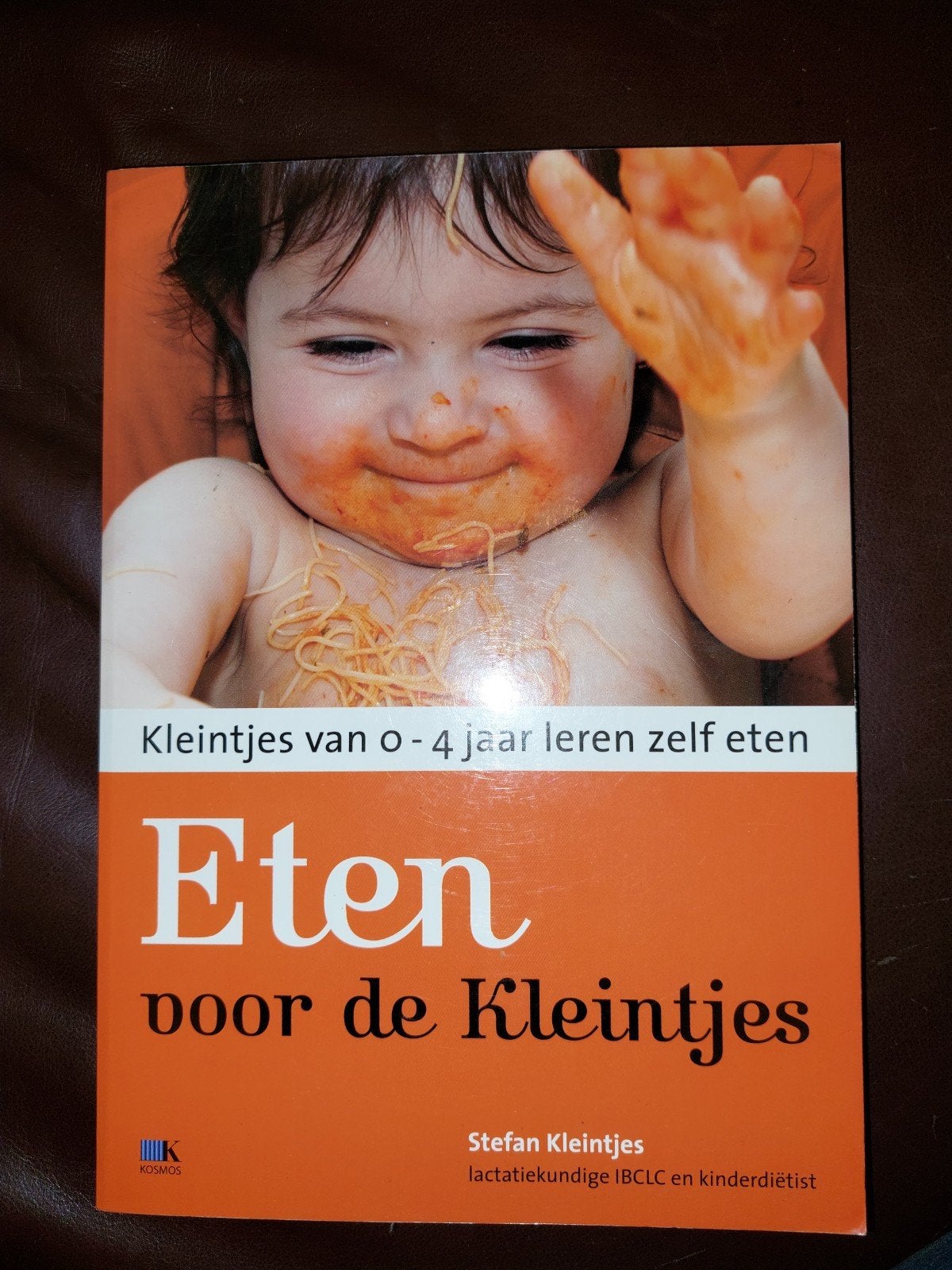Eten voor de Kleintjes: Zelf eten leren van 0-4 jaar, Boeken, Ophalen of Verzenden, Zo goed als nieuw, Stefan Kleintjes, 0 tot 6 maanden