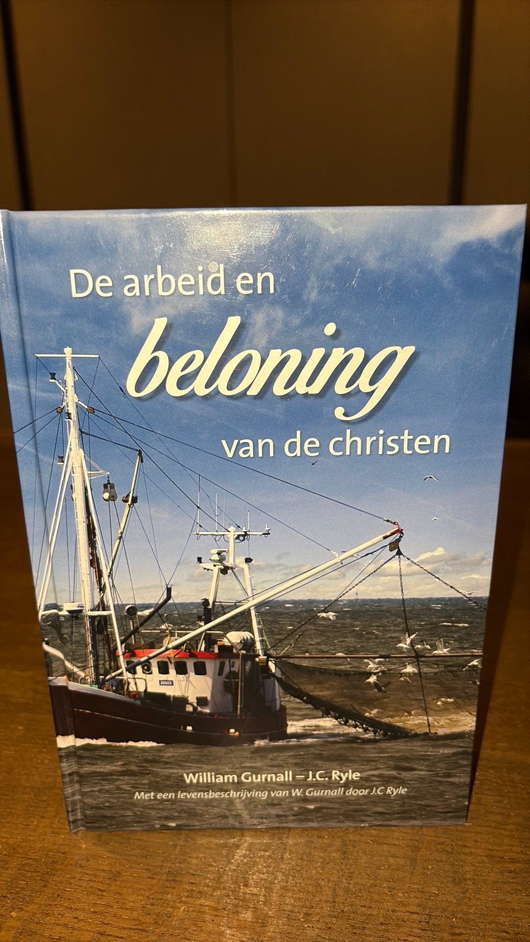 De arbeid en beloning v de christen JC Ryle William Gurnall, Ophalen of Verzenden, Zo goed als nieuw