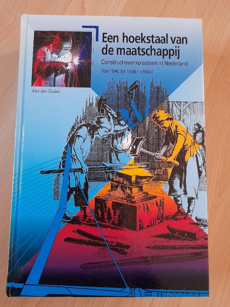 EEN HOEKSTAAL VAN DE MAATSCHAPPIJ Alex den Ouden, Boeken, Ophalen of Verzenden, Zo goed als nieuw
