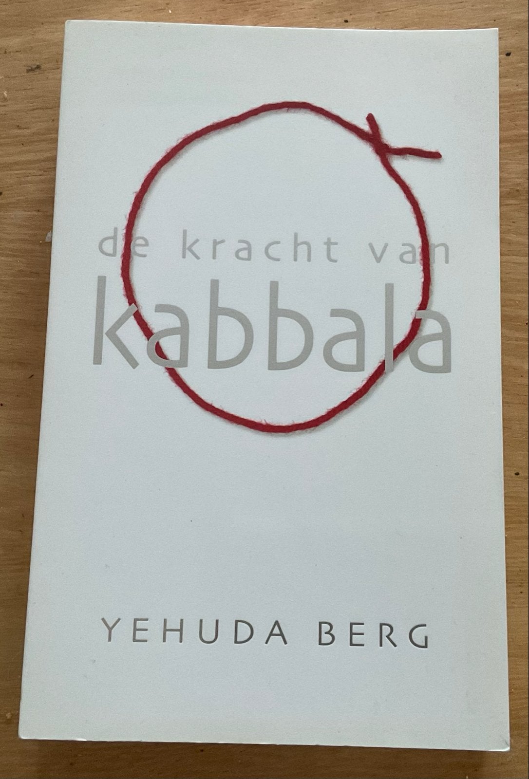 De Kracht van Kabbala - Yehuda Berg, Ophalen, Gelezen, Spiritualiteit algemeen, Achtergrond en Informatie