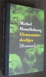 Michel Houellebecq : Elementaire deeltjes, Boeken, Literatuur, Ophalen of Verzenden, Zo goed als nieuw
