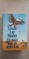 Linda Lay Shuler- De Roep van de Adelaar- HC, Boeken, Verzenden, Gelezen