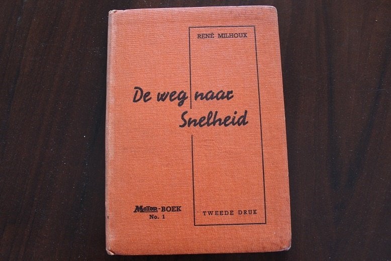 de weg naar snelheid by René Milhoux uitgave uit 1941, Boeken, Ophalen of Verzenden, Gelezen