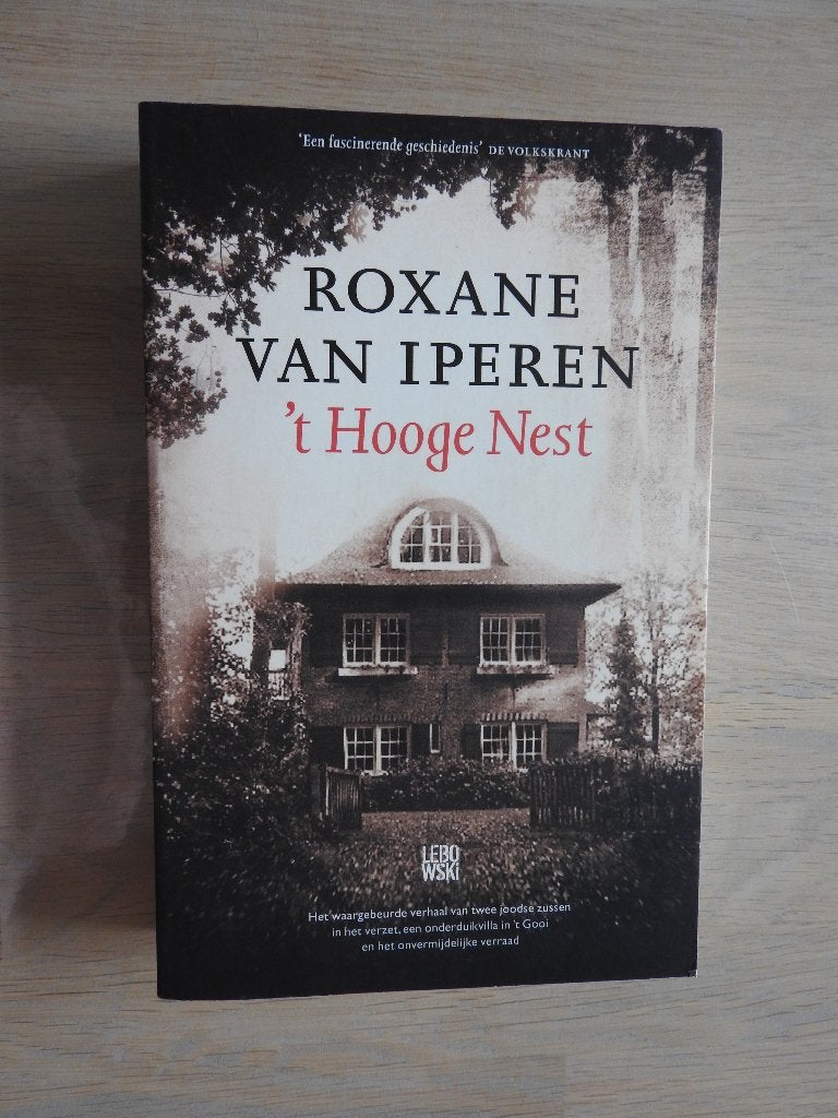 Roxane van Iperen - 't Hooge Nest - 't Gooi - Verzet, Boeken, Ophalen of Verzenden, Tweede Wereldoorlog, Zo goed als nieuw, Overige onderwerpen