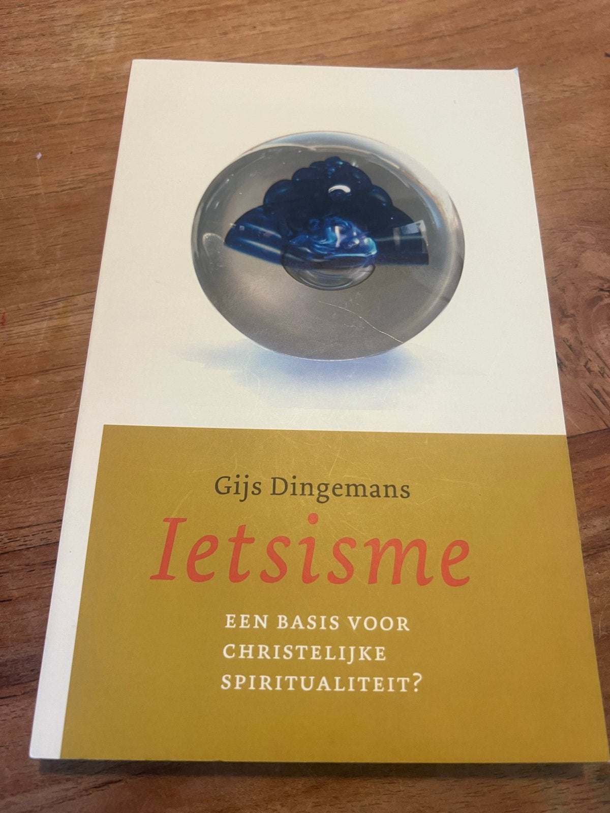 Ietsisme: Een basis voor christelijke spiritualiteit?, Ophalen of Verzenden, Zo goed als nieuw, Spiritualiteit algemeen, Achtergrond en Informatie