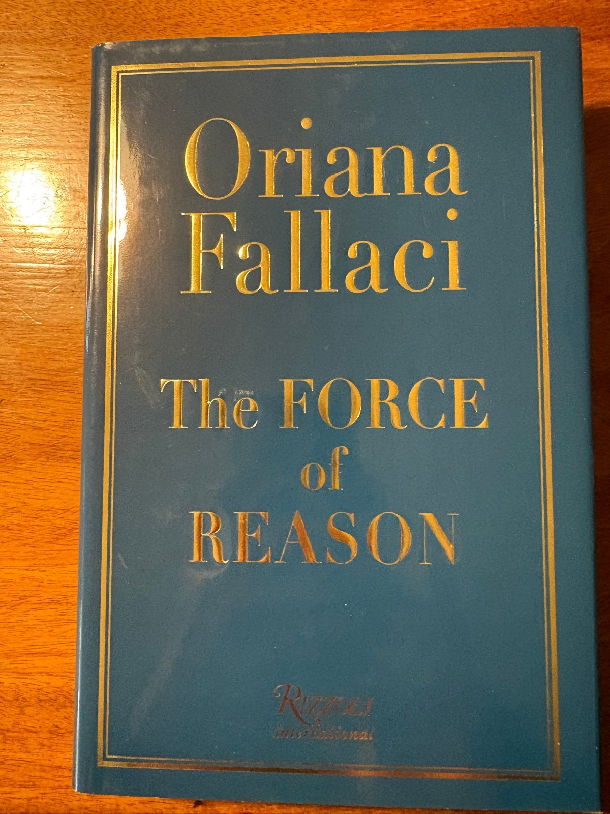Oriana Fallaci - The Force of Reason (Zo goed als nieuw), Ophalen of Verzenden, Zo goed als nieuw, Europa overig