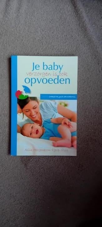 Joop Stolk - Je baby verzorgen is ook opvoeden, Boeken, Zwangerschap en Opvoeding, Joop Stolk; Aline Hoogenboom, Ophalen of Verzenden