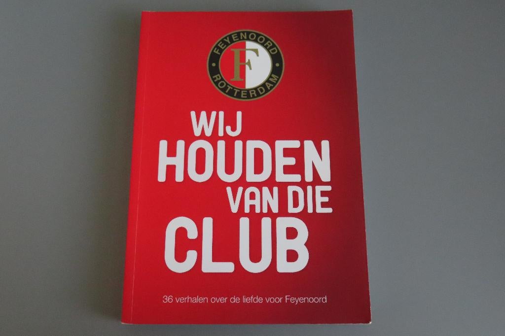 Wij houden van die Club - Feyenoord, Ophalen of Verzenden, Zo goed als nieuw, Balsport