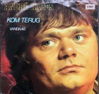 Single van Andre Hazes  Kom Terug  EMI 006127067, Gebruikt, 7 inch, Ophalen of Verzenden, Nederlandstalig