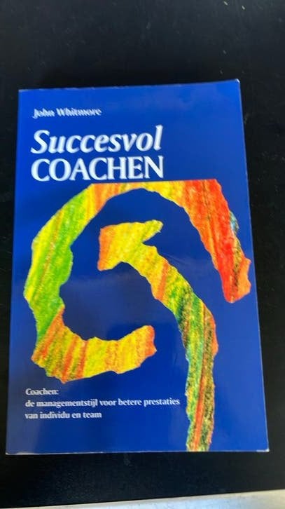 J. Whitmore - Succesvol coachen, Ophalen of Verzenden, J. Whitmore