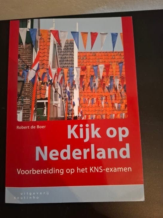 Kijk op Nederland: Voorbereiding op het KNS-examen, Boeken, Ophalen of Verzenden, Zo goed als nieuw, Gamma, Robert de Boer
