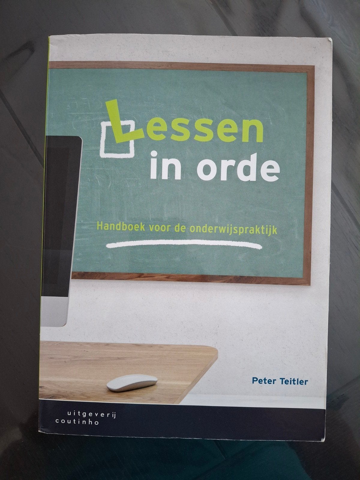 Peter Teitler - Lessen in orde, Sociale wetenschap, Ophalen of Verzenden, Zo goed als nieuw, Peter Teitler