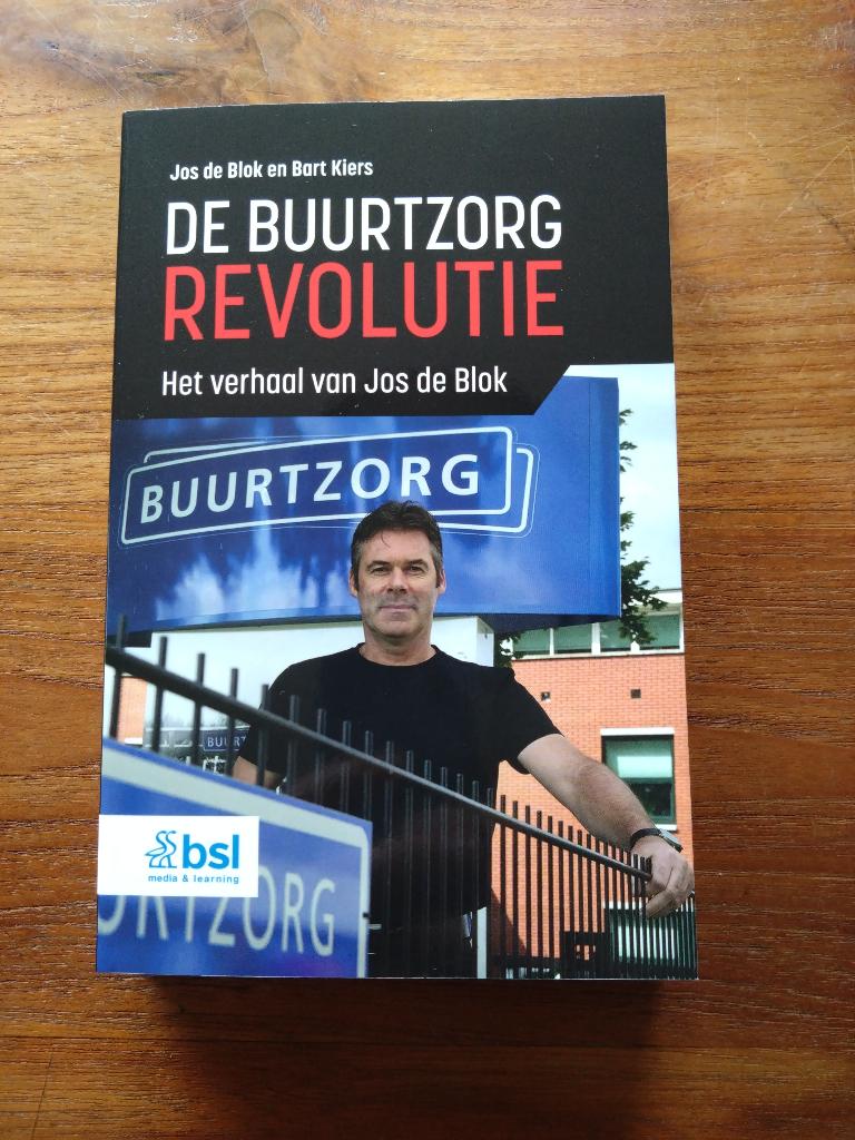 De Buurtzorg Revolutie, Ophalen of Verzenden, Nieuw, Jos de Blok en Bart Kiers, Nederland