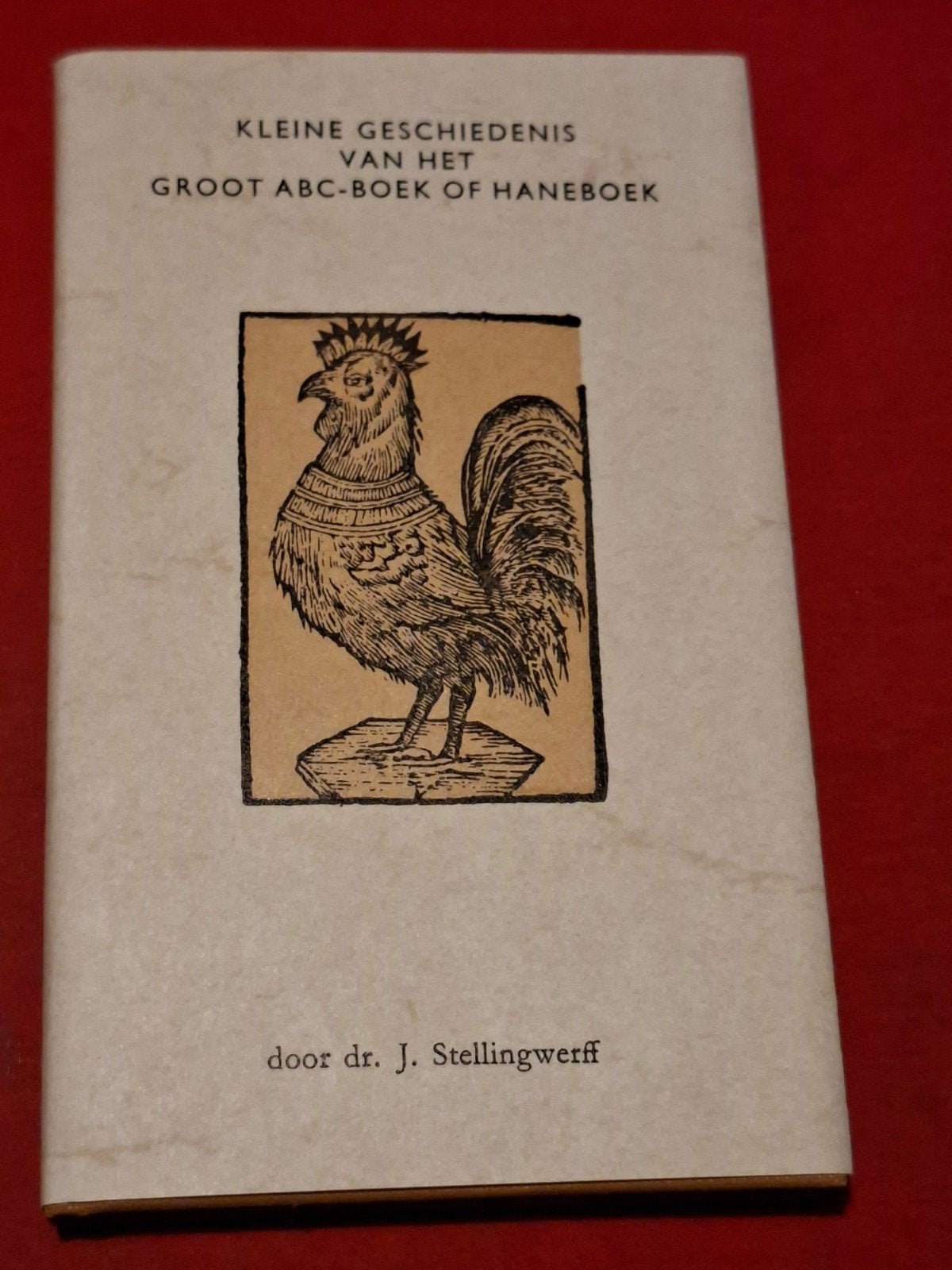 Kleine geschiedenis van het groot ABC-boek of haneboek., Boeken, Ophalen of Verzenden, Zo goed als nieuw