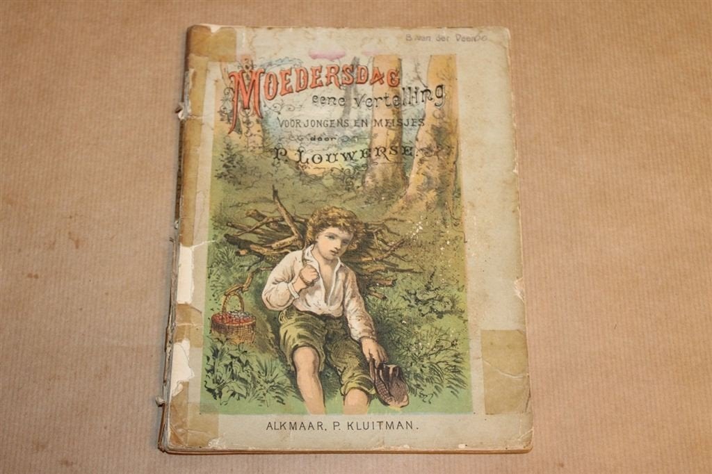 Moedersdag - Eene vertelling - Louwerse - Ca 1900 !!, Boeken, Ophalen of Verzenden, Gelezen
