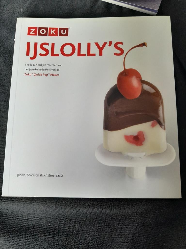 Zoku IJslolly's: Snelle & Heerlijke Recepten, Jackie Zorovich & Kristina Sacc, Ophalen of Verzenden, Overige gebieden, Taart, Gebak en Desserts