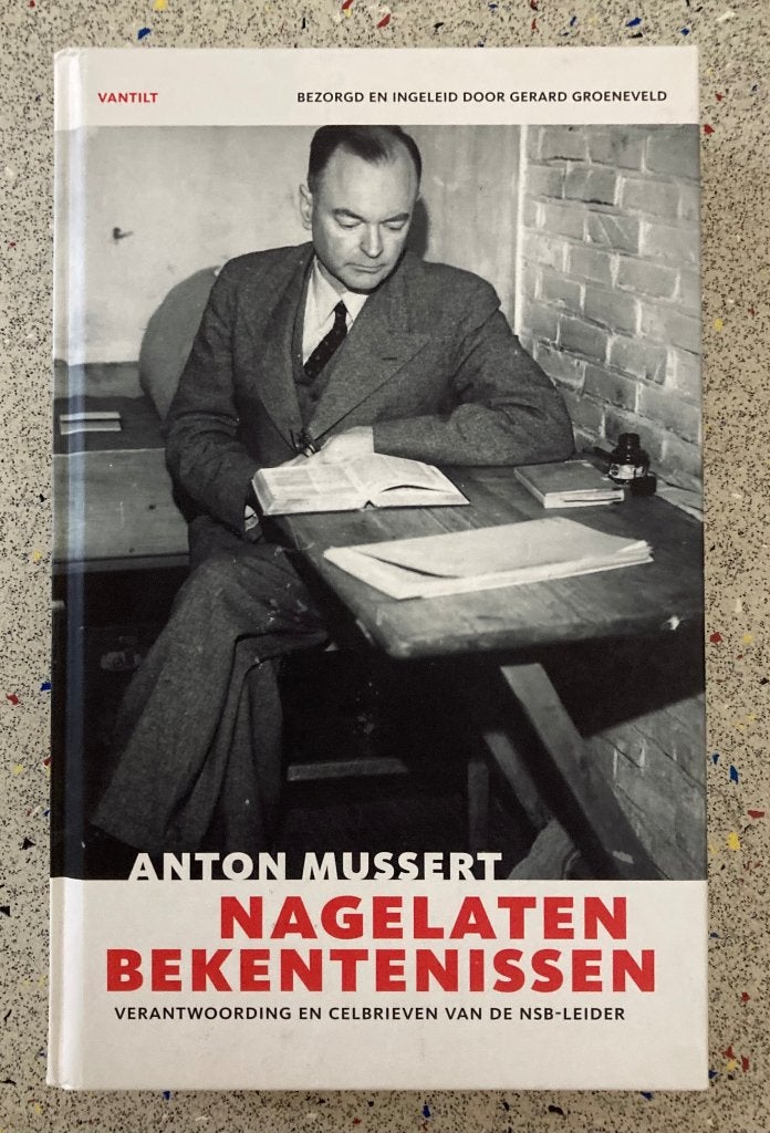 Anton Mussert: Nagelaten Bekentenissen, Verzenden, Zo goed als nieuw, Algemeen, Tweede Wereldoorlog