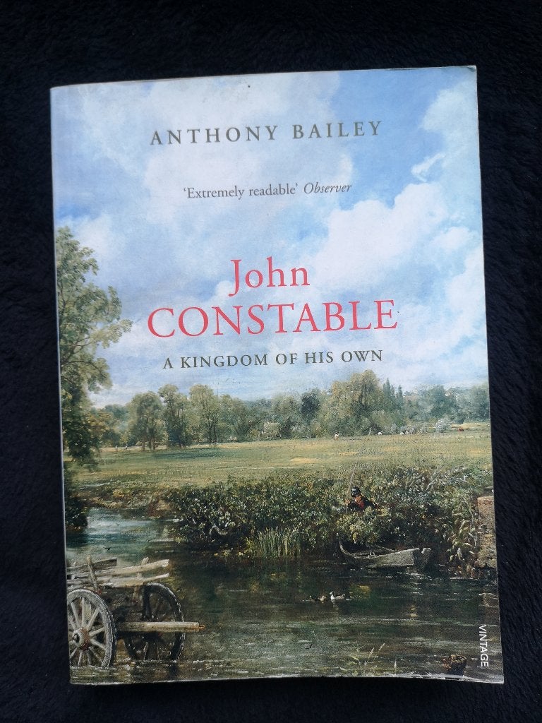 Anthony Bailey, John Constable: A Kingdom of His Own, Ophalen of Verzenden, Gelezen