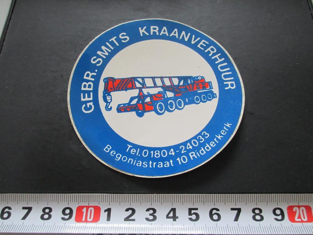 sticker ridderkerk GEBR SMITS kraanverhuur begoniastraat *, Verzamelen, Stickers, Ophalen, Zo goed als nieuw