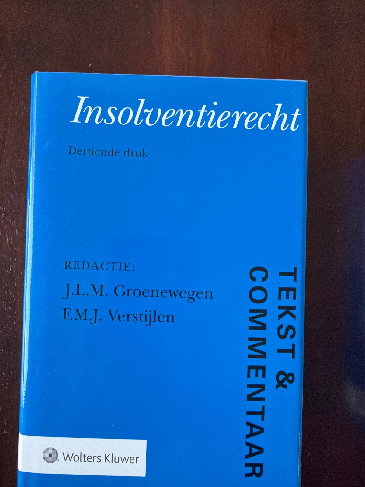 Insolventierecht: Tekst & Commentaar - 13e druk, Boeken, Ophalen of Verzenden, Gamma, Zo goed als nieuw, WO