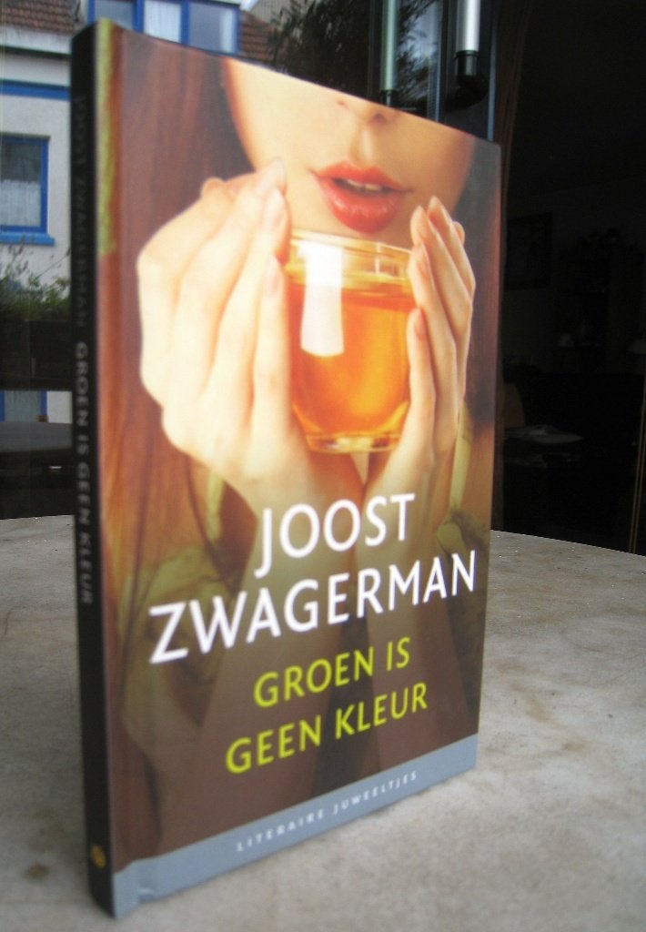 Zwagerman, Joost - Groen is geen kleur (Lit.juweeltje 2008), Ophalen of Verzenden, Nieuw