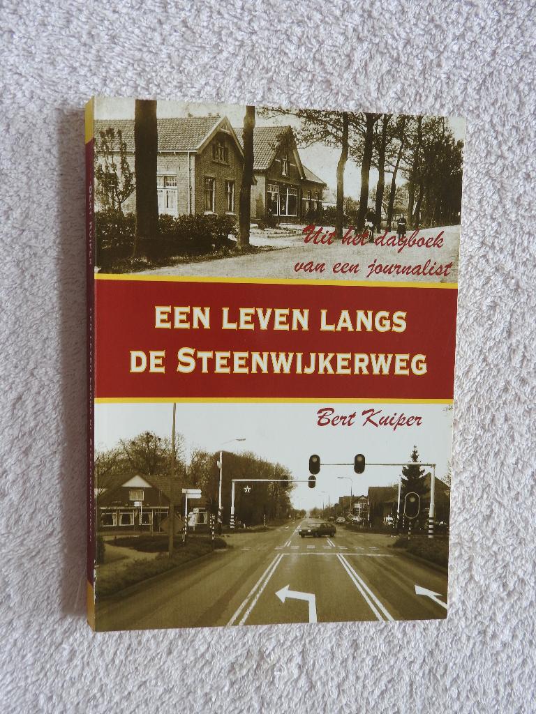 Een leven langs de Steenwijkerweg - Willemsoord, Ophalen of Verzenden, Zo goed als nieuw