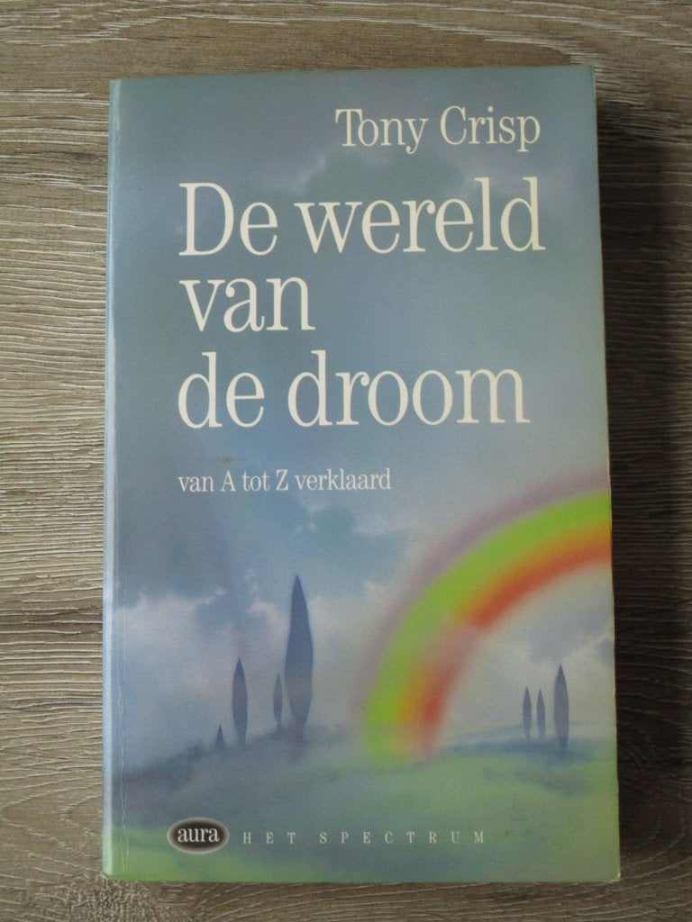 De wereld van de droom - Tony Crisp, Boeken, Ophalen of Verzenden, Gelezen
