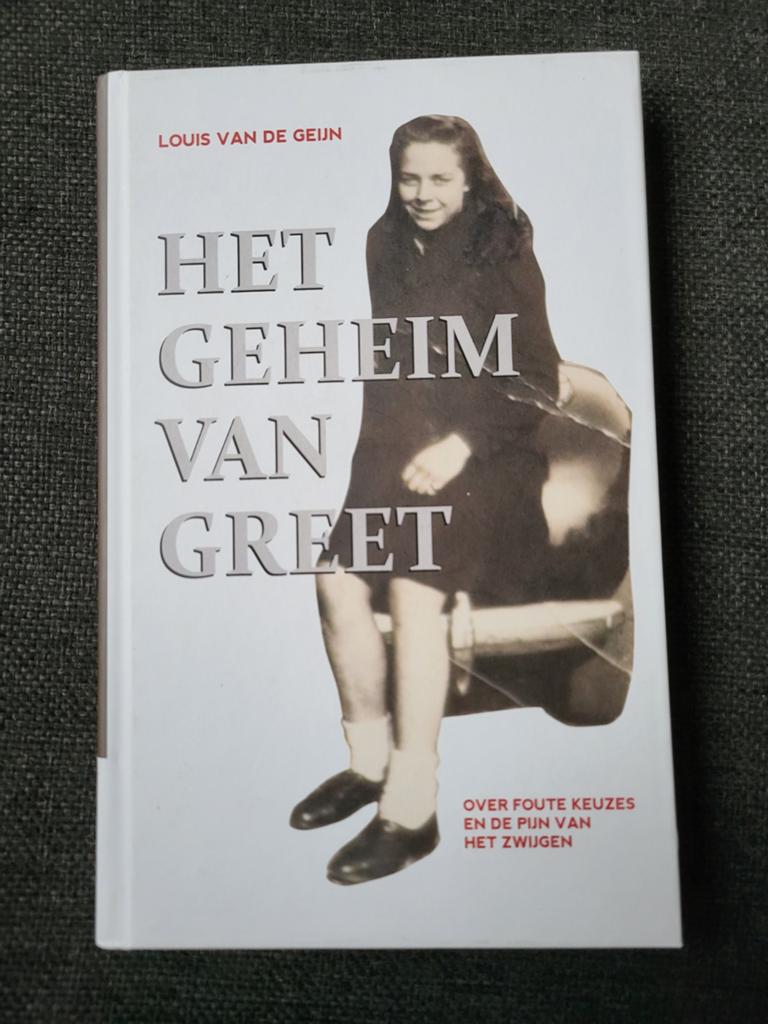 Louis van de Geijn - Het geheim van Greet WO2 Nijmegen, Ophalen of Verzenden, Zo goed als nieuw, Louis van de Geijn, Azië