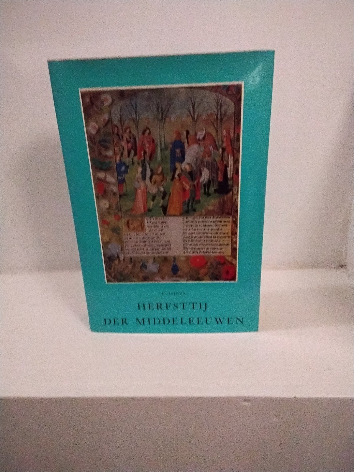 Herfsttij der Middeleeuwen - J. Huizinga, Boeken, Geschiedenis | Wereld, Nieuw, Europa, 15e en 16e eeuw, Ophalen of Verzenden