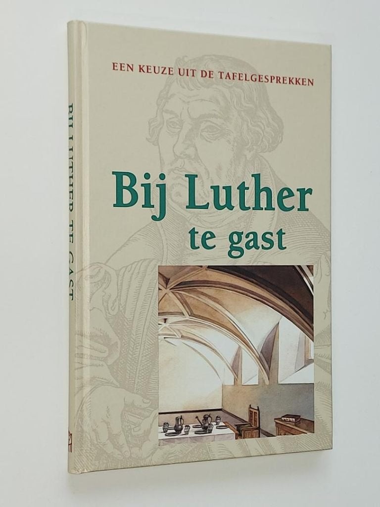Maarten Luther: Bij Luther te gast., Boeken, Godsdienst en Theologie, Christendom | Protestants, Ophalen of Verzenden, Zo goed als nieuw